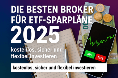 Die besten Broker für ETF-Sparpläne 2025 – kostenlos, sicher und flexibel investieren